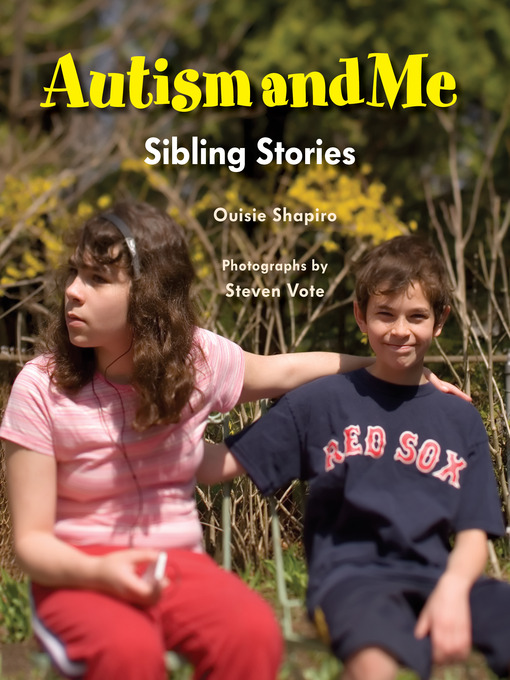 Title details for Autism and Me by Ouisie Shapiro - Available